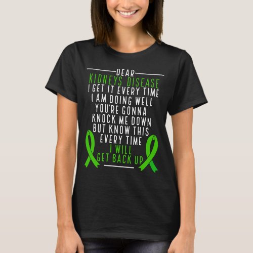Kidneys Disease Awareness get back up Green Ribbon T_Shirt