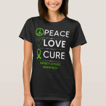 Kidneys Disease Awareness Love Cure Green Ribbon T-Shirt