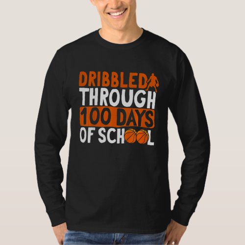 Kids 100th Day Of School Dribbled through 100 Days T_Shirt