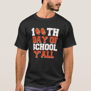 Kids 100th Day Of School Y'All Football 100 Days O T-Shirt