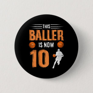 Kids 10th Birthday Basketball Player This Baller I Button