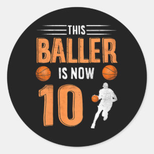 Kids 10th Birthday Basketball Player This Baller I Classic Round Sticker