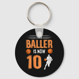 Kids 10th Birthday Basketball Player This Baller I Keychain