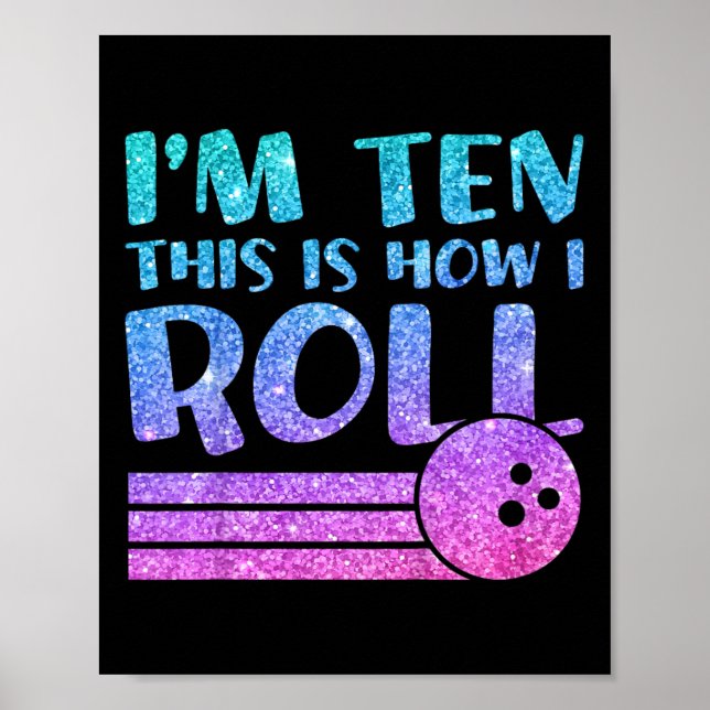 Kids 10th Birthday Girls Bowling Gift - I'm 10 Thi Poster (Front)