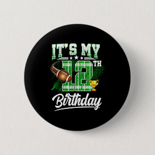 Kids 12 Year Old Its My 12th Birthday Football The Button