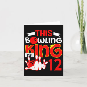 Kids 12th Birthday Graphic - This Bowling King Is Card