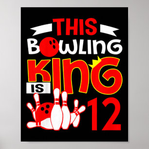 Kids 12th Birthday Graphic - This Bowling King Is Poster