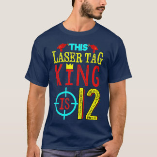 Kids 12th Birthday This Laser Tag King Is 12 Yea T-Shirt