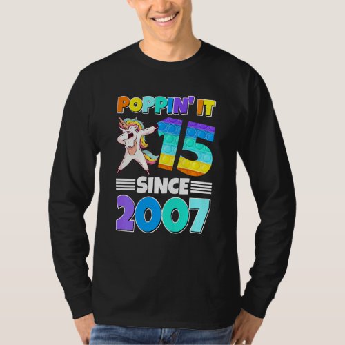 Kids 15th Birthday Poppin It Fifteen Since 2007 U T_Shirt