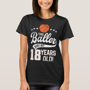 Kids 18th Birthday Basketball This Baller Is Now 1 T-Shirt