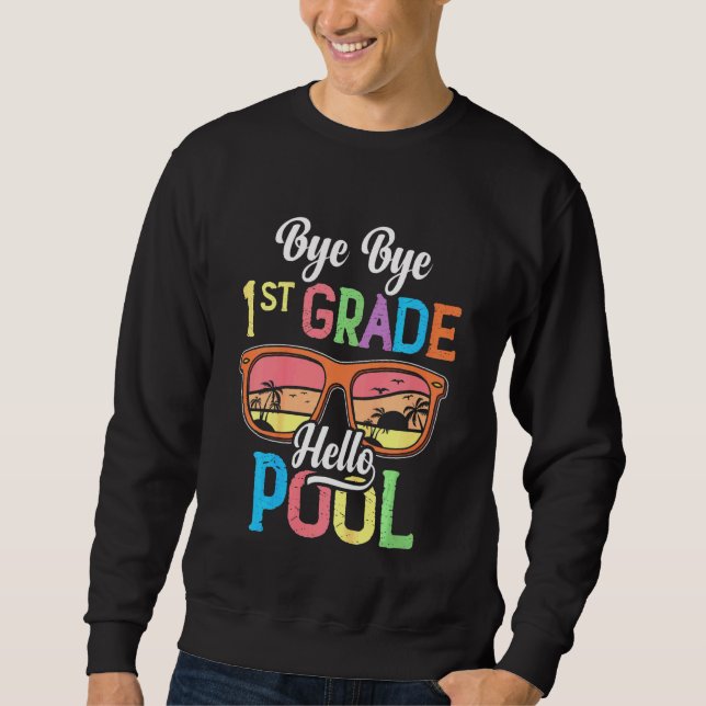 Kids 1st Grade Hello Pool Teacher Student -Summer  Sweatshirt (Front)