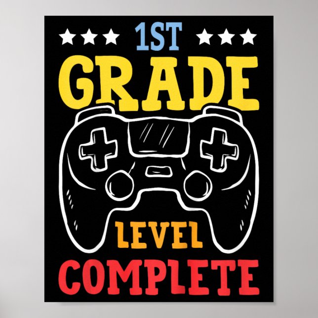 Kids 1st Grade Level Complete Last Day Of School G Poster (Front)