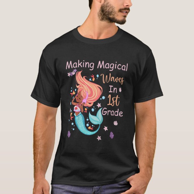 Kids 1st Grade Mermaid Making Magical Waves Kids G T-Shirt (Front)