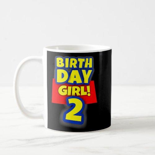 Kids 2 Year Old Toy Birthday Girl Gift   Coffee Mug