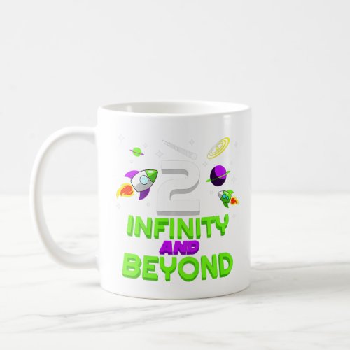 Kids 2 Year Old Two Infinity And Beyond 2nd Birthd Coffee Mug