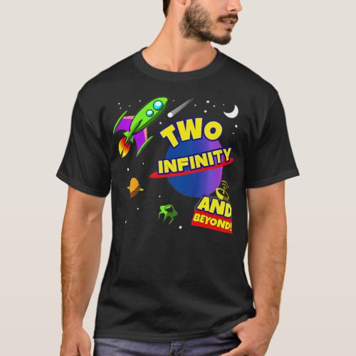 Kids 2 Year Old Two Infinity And Beyond 2nd Birthd T_Shirt