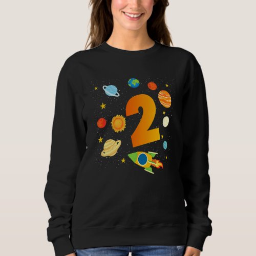 Kids 2nd Birthday Boys 2 Years Planet Space Birthd Sweatshirt