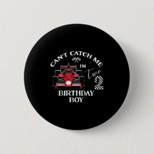 Kids 2nd Birthday Race Car Bday Boy Cant Catch Me Button