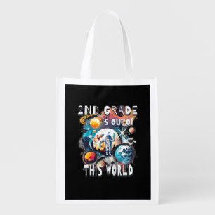 Kids 2nd Grade Is Out Of This World School Year St Grocery Bag