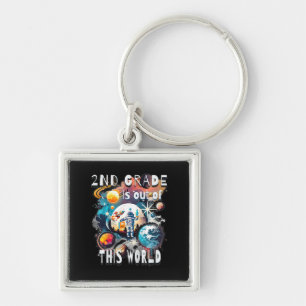 Kids 2nd Grade Is Out Of This World School Year St Keychain