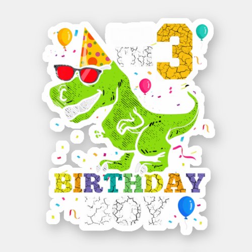 Kids 3 Year Old 3Rd Birthday Boy T Rex Dinosaur Sticker