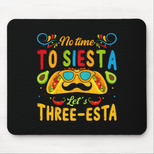 Kids 3 Year Old Mexican Fiesta No Time To Siesta L Mouse Pad