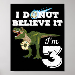 Kids 3rd Birthday Dinosaur Donut Believe 3 Years Poster