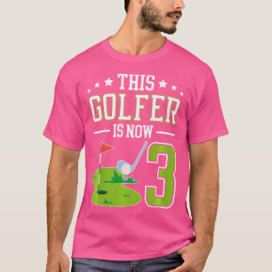 Kids 3Rd Birthday Party Golf Boy Three Year Old Go T-Shirt
