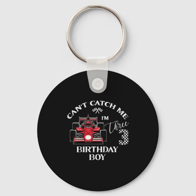 Kids 3rd Birthday Race Car Bday Boy Cant Catch Me  Keychain (Front)
