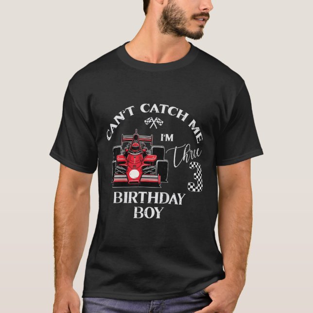 Kids 3rd Birthday Race Car Bday Boy Cant Catch Me  T-Shirt (Front)