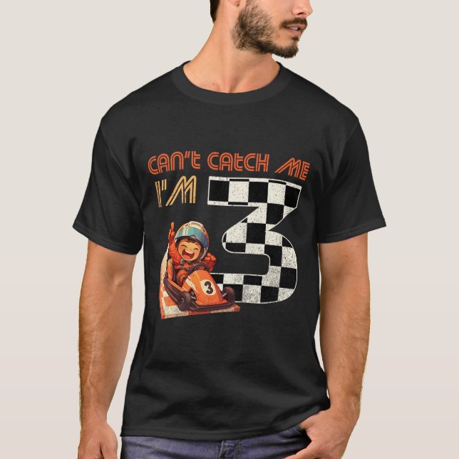 Kids 3rd Birthday Race Car Can't Catch Me I'm 3 Th T-Shirt (Front)