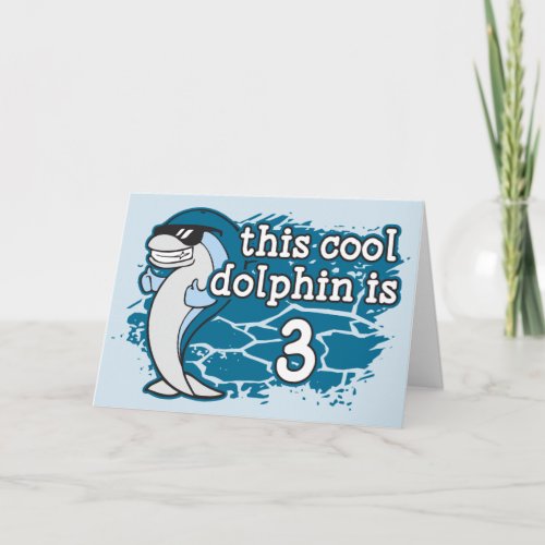 Kids 3rd Birthday This Cool Dolphin is Three Card