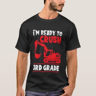 Kids 3rd Grade Back To School Excavator I'm Ready  T-Shirt