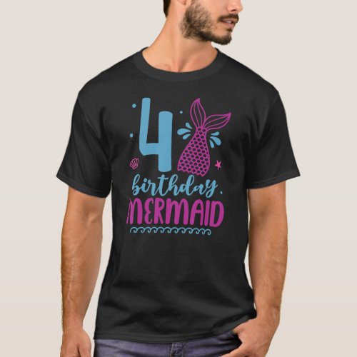 Kids 4th Birthday Mermaid 4 Year Old Girl Mermaid T_Shirt