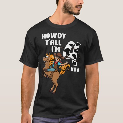 Kids 4th Birthday Rodeo Western Cowboy Howdy Yall T_Shirt