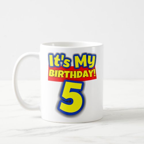 Kids 5 Year Old 5th Birthday Boys and Girls Its M Coffee Mug