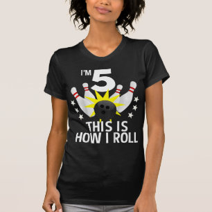Kids 5 Year Old Bowling Birthday Party  How I Roll T-Shirt