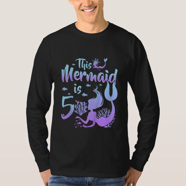 Kids 5 Year Old This Mermaid Is 5th Birthday Girl  T-Shirt (Front)