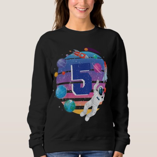 Kids 5 Years Old Birthday Boy Astronaut Space 5th  Sweatshirt