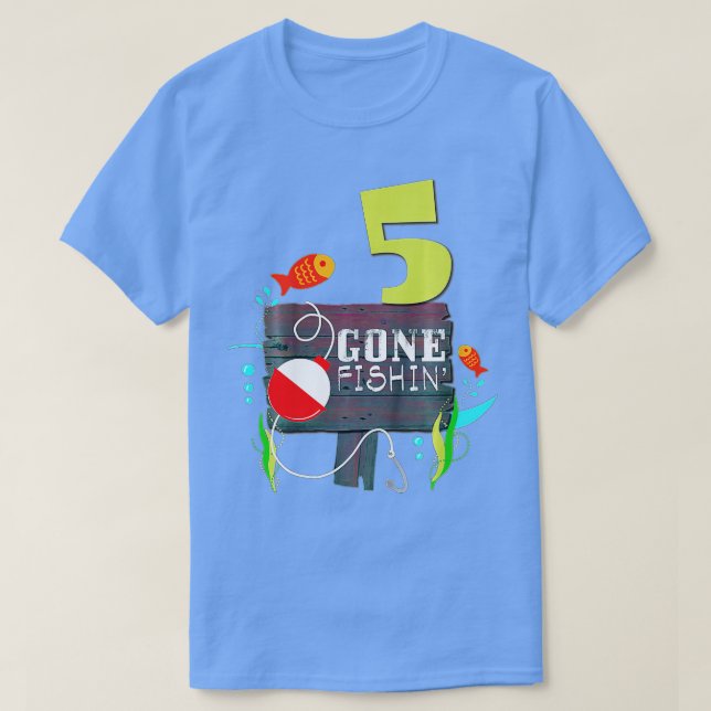 Kids 5th Birthday Fisherman  Gone Fishin Gift for  T-Shirt (Design Front)
