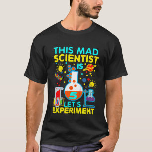 Kids 5th Birthday This Mad Scientist Is 5 Let's Ex T-Shirt
