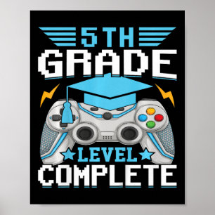 Kids 5th Grade Level Complete Gamer Class Of 2024  Poster