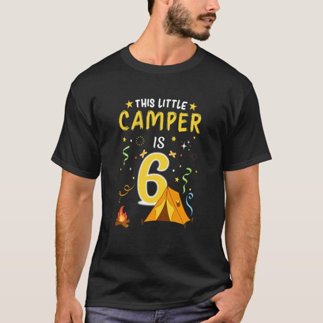 Kids 6 Year Old Camper Kids 6th Birthday Camping C T-Shirt (Front)