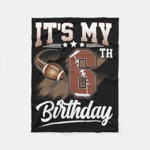 Kids 6 Year Old It's My 6th Birthday Football Them Fleece Blanket