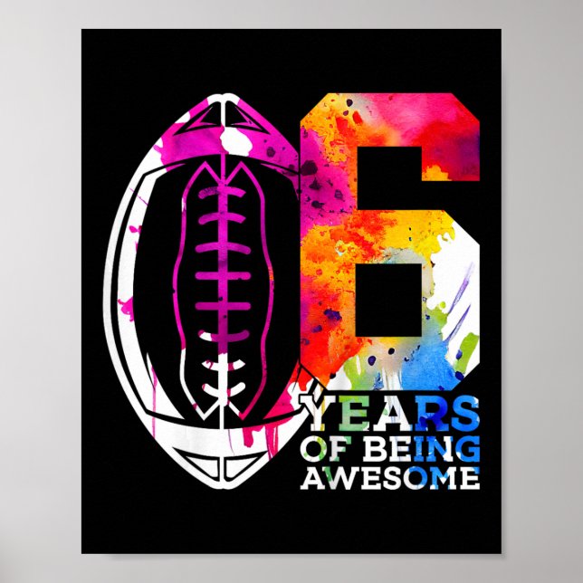 Kids 6 Years Of Being Awesome Football 6th Birthda Poster (Front)
