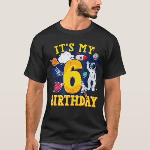 Kids 6 Years Old Astronaut Outer Space 6th Birthda T_Shirt
