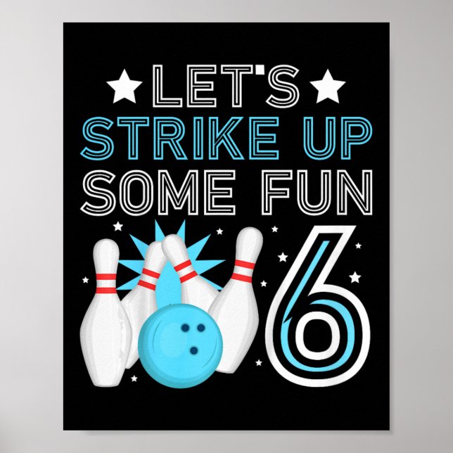 Kids 6th Birthday Party Bowling Boy 6 Year Old Bow Poster (Front)