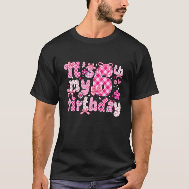 Kids 6th Coquette Themed Birthday Six Year Old Gir T-Shirt (Front)