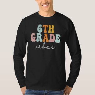 Kids 6th Grade Vibes Groovy Women Happy First Day T-Shirt