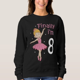 Kids 8th Birthday Ballet Dance Dancing Ballerina S Sweatshirt